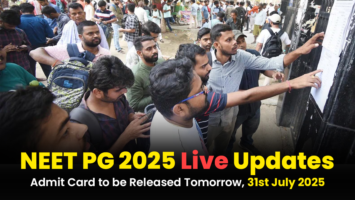 NEET PG 2025 Live Updates Admit Card to be Released Tomorrow, 31st July 2025.jpg